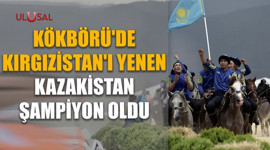 Kökbörü'de Kırgızistan'ı yenen Kazakistan şampiyon oldu